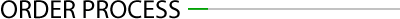 ORDER PROCESS